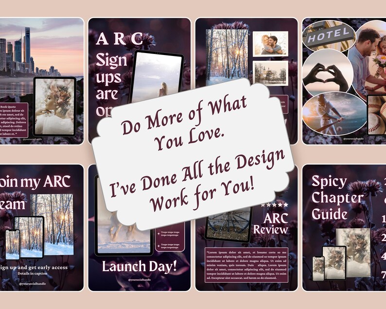 May include: A digital marketing template set featuring dark purple backgrounds with floral accents. The central white scalloped label displays the text: Do More of What You Love. I've Done All the Design Work for You! Includes various social media layouts.