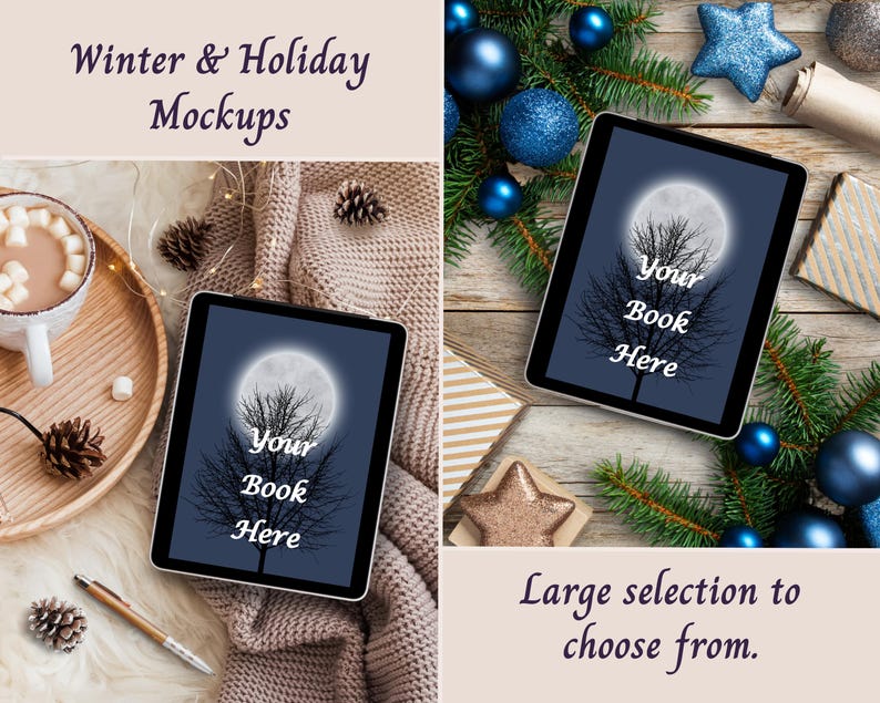 May include: Two digital tablet mockups displaying a graphic of a full moon behind a bare tree with the text Your Book Here. One tablet is placed on a beige knit blanket with a mug and pen, the other on a wooden surface with pine branches and ornaments.