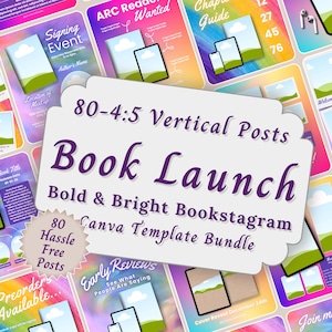 May include: A digital bundle of 80 vertical social media templates for book launches, featuring bright, colorful gradient backgrounds. The central label reads 80-4:5 Vertical Posts Book Launch Bold & Bright Bookstagram Canva Template Bundle.