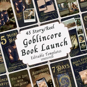 May include: A collection of 45 digital story and reel templates for a book launch, featuring dark green fern patterns, gold typography, and placeholders for images. The central text reads 45 Story/Reel Goblincore Book Launch Editable Templates 1080X1920.