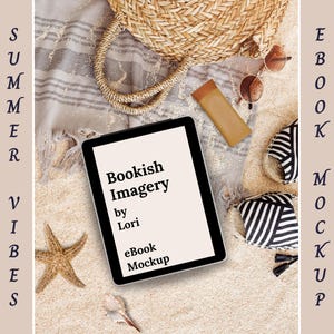 May include: A white and grey beach towel with a straw bag, sunglasses, and a black and white striped beach bag. A tablet with a white screen displays the text "Bookish Imagery by Lori eBook Mockup".