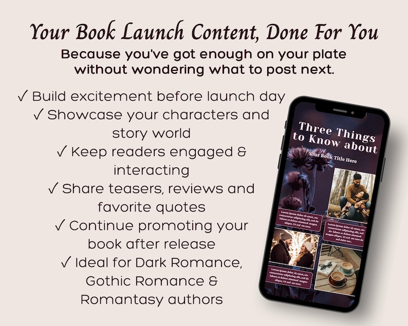 May include: A smartphone displaying a digital graphic with the text Your Book Launch Content, Done For You and a list of marketing benefits. The screen shows a collage of dark-themed photos and the title Three Things to Know about.