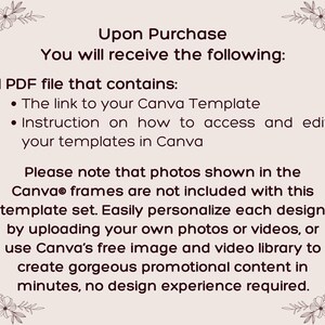 May include: A light beige informational graphic with dark brown text that reads: Upon Purchase You will receive the following: 1 PDF file that contains: The link to your Canva Template, Instruction on how to access and edit your templates in Canva.