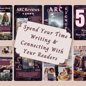 May include: A collage of digital marketing templates for authors featuring dark purple and cream color schemes. The central text reads, Spend Your Time Writing & Connecting With Your Readers. The panels include book promotion graphics, ARC reviews, signup forms, and countdowns with various imagery of people, landscapes, and coffee.