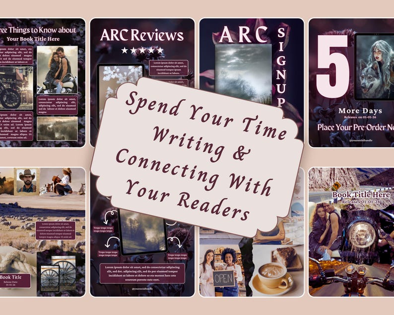 May include: A collage of digital marketing templates for authors featuring dark purple and cream color schemes. The central text reads, Spend Your Time Writing & Connecting With Your Readers. The panels include book promotion graphics, ARC reviews, signup forms, and countdowns with various imagery of people, landscapes, and coffee.