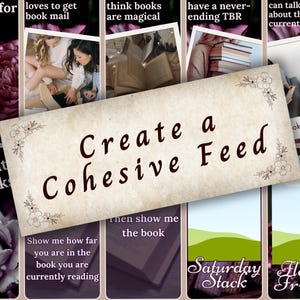 May include: A collage of images with a central banner that reads "Create a Cohesive Feed." The collage includes images of books, people reading, and floral elements. The overall theme suggests a book club or reading-related content.