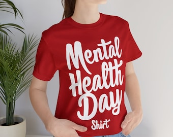 Mental Health Shirt, Mental Wellness, Gift