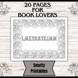 Puede incluir: P&aacute;ginas para colorear imprimibles en blanco y negro con dise&ntilde;os intrincados de mandalas. Las p&aacute;ginas est&aacute;n enmarcadas con un borde de patrones florales. El texto "L.M.E.Y.O.U.Y.C.I.M.M." est&aacute; centrado en la p&aacute;gina. El texto "20 Pages for Book Lovers" est&aacute; en la parte superior de la imagen. El texto "Smutty Printables" est&aacute; en la parte inferior de la imagen.