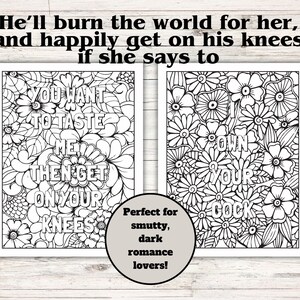 Puede incluir: Dos p&aacute;ginas para colorear para adultos en blanco y negro con dise&ntilde;os florales y texto en negrita. Una p&aacute;gina dice "YOU WANT TO TASTE ME THEN GET ON YOUR KNEES". La otra dice "I OWN YOUR COCK."