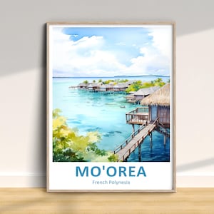 Impresión de viaje de Mo'orea, cartel tradicional de la Polinesia Francesa, arte de la pared de vacaciones, decoración del hogar, regalo de aniversario de cumpleaños de boda, estilo acuarela
