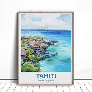 Tahiti Digital Download, Tahiti Travel Poster, Tahiti Wall Art, French Polynesia Travel Download, Tahiti Home Decor, Tahiti Polynesia Gift