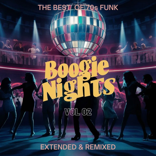 70s Funk Disco Music Download, Extended and Remixed Hits, High Quality MP3s, Boogie Nights Vol 02