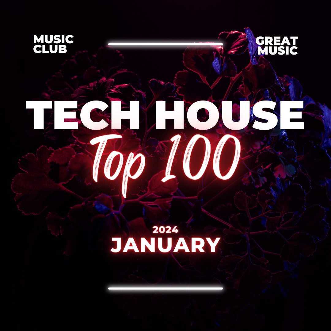 Top 100 Tech House Tracks January 2024, MP3 Download, HD Quality, Tech