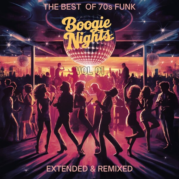 Boogie Nights Vol. 01 - Best of 70s Funk - Extended and Remixed Disco Hits, High-Quality MP3 Download