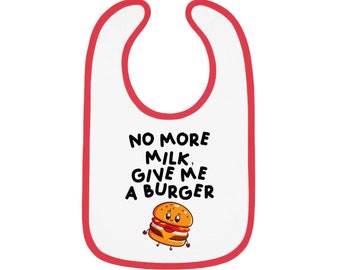No more a milk, give me a burger Bib, funny bib, baby birth gift, baby shower gift, new parents gift, new mom, new dad