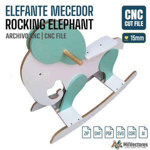 May include: A white and mint green wooden rocking elephant with a cylindrical handle. The image includes text reading ELEFANTE MECEDOR ROCKING ELEPHANT, CNC CUT FILE, and 15mm, along with icons for ZIP, DXF, PDF, SVG, CDR, and AI file formats.