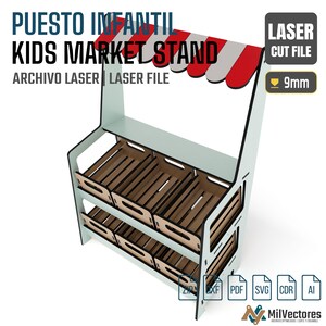 May include: A laser cut file for a kids market stand featuring a red and white striped awning, two tiers of wooden crates, and a light-colored frame. The design includes text labels for a 9mm material thickness and various file formats like ZIP, DXF, PDF, SVG, CDR, and AI.