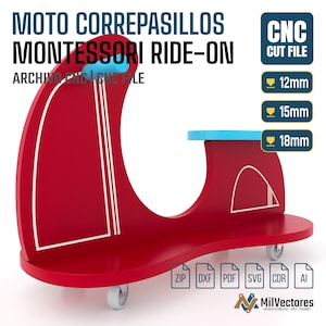 May include: A red ride-on toy with a blue seat and handlebars, featuring white line details. The image includes text: MOTO CORREPASILLOS MONTESSORI RIDE-ON, CNC CUT FILE, and icons for 12mm, 15mm, 18mm, ZIP, DXF, PDF, SVG, CDR, AI, and MilVectores.