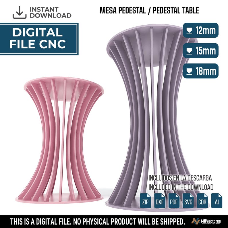 May include: A digital CNC file for a pedestal table featuring a pink and a purple hourglass-shaped stand. The image includes text labels for 12mm, 15mm, and 18mm material thicknesses, along with file format icons for ZIP, DXF, PDF, SVG, CDR, and AI.