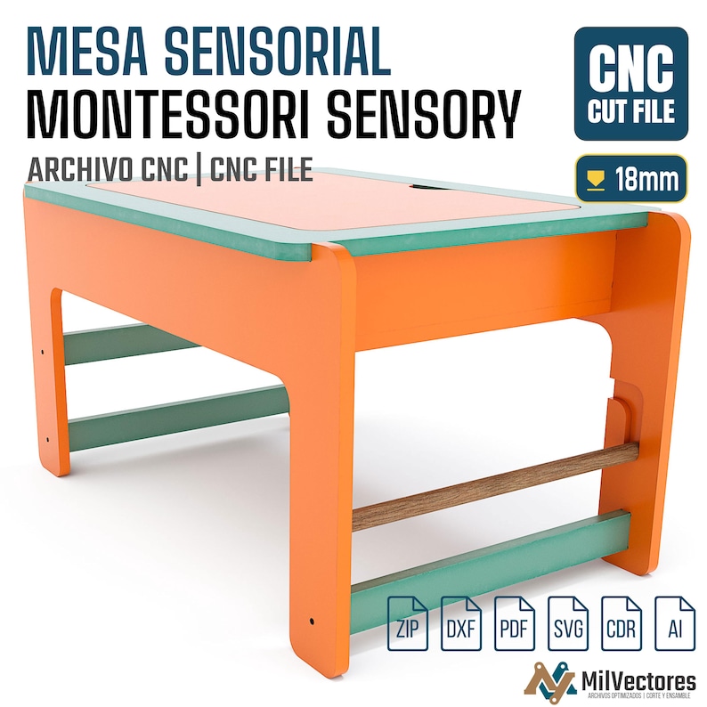May include: A digital CNC cut file for a Montessori sensory table, featuring orange and green panels with an 18mm thickness. The image includes text labels: MESA SENSORIAL MONTESSORI SENSORY, CNC CUT FILE, 18mm, and file formats ZIP, DXF, PDF, SVG, CDR, AI.