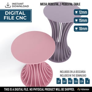 May include: A digital CNC file for a pedestal table featuring a round top and a curved, slatted base. The design includes text for 12mm, 15mm, and 18mm thicknesses, along with labels for instant download and file formats including ZIP, DXF, PDF, SVG, CDR, and AI.