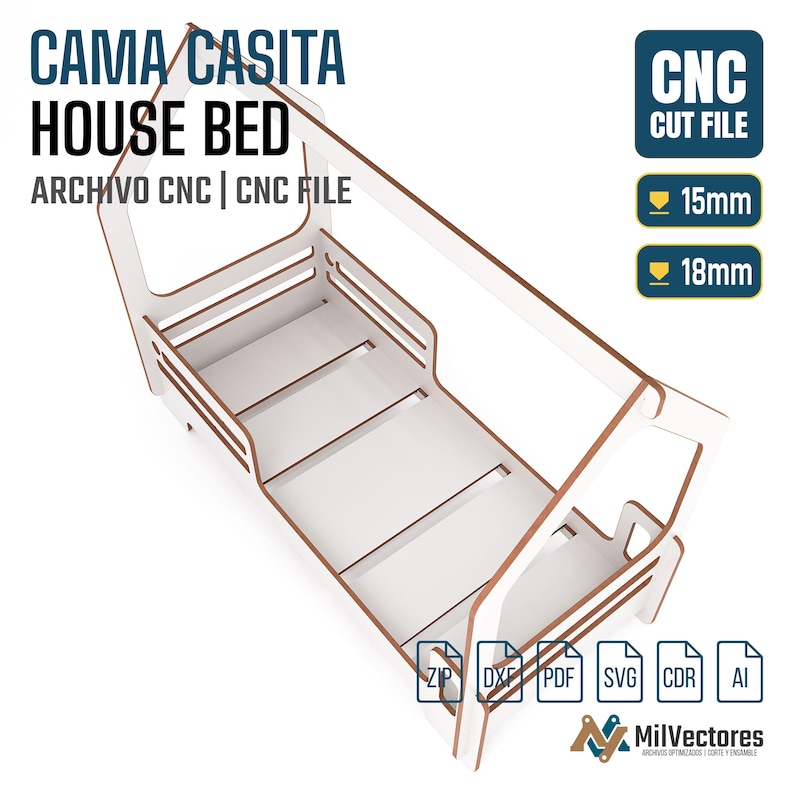 Pu&ograve; includere: Un file di taglio CNC digitale per un letto a forma di casetta, con il testo CAMA CASITA HOUSE BED, ARCHIVO CNC | CNC FILE e CNC CUT FILE. Il design include icone per spessori di 15mm e 18mm, oltre ai formati ZIP, DXF, PDF, SVG, CDR e AI.