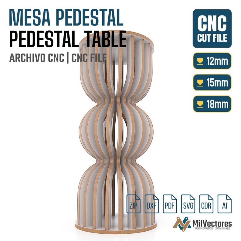 May include: A digital CNC cut file for a pedestal table featuring a vertical, multi-tiered, curved wooden structure. The design includes text labels for CNC CUT FILE, 12mm, 15mm, 18mm, and file formats ZIP, DXF, PDF, SVG, CDR, and AI.