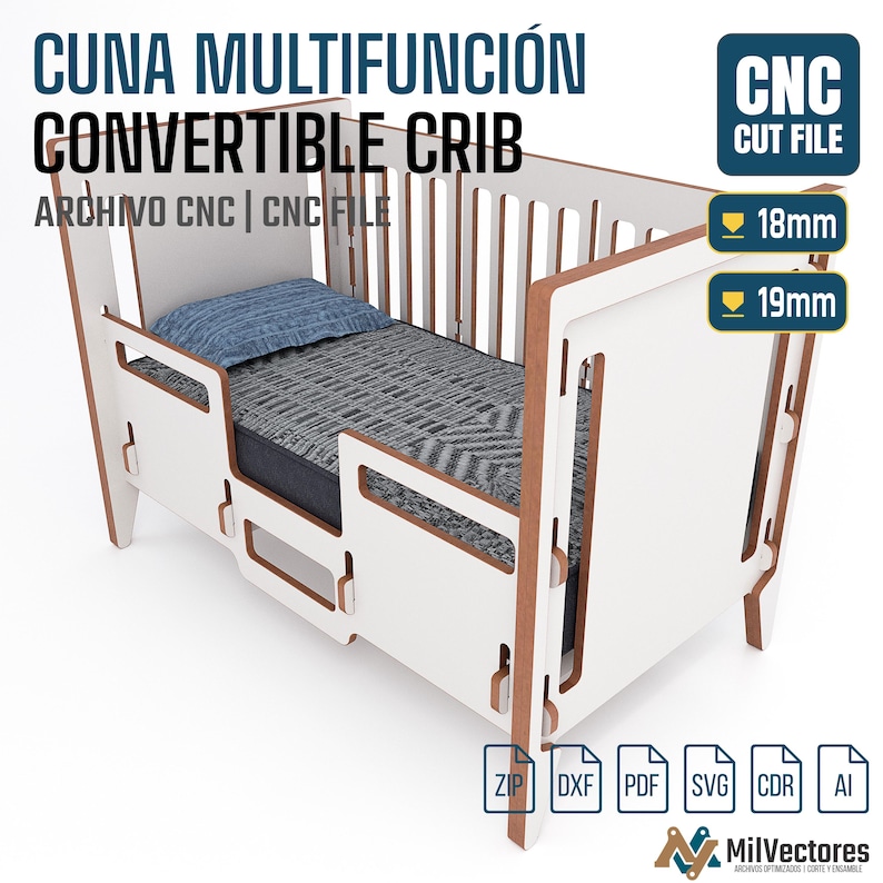 May include: A white and wood-toned convertible crib with a blue pillow and a patterned gray mattress. The image includes text reading CUNA MULTIFUNCI&Oacute;N CONVERTIBLE CRIB, CNC CUT FILE, 18mm, 19mm, and file format icons for ZIP, DXF, PDF, SVG, CDR, and AI.