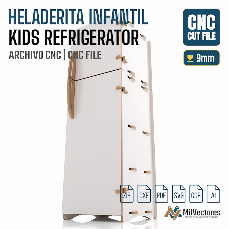 May include: A white toy refrigerator CNC cut file with light wood-toned edges and handles. The text reads HELADERITA INFANTIL KIDS REFRIGERATOR ARCHIVO CNC | CNC FILE, CNC CUT FILE, 9mm, and file formats ZIP, DXF, PDF, SVG, CDR, AI.