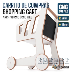 May include: A white and light brown wooden shopping cart CNC cut file with text reading CARRITO DE COMPRAS SHOPPING CART, CNC CUT FILE, 9mm, 12mm, and file formats ZIP, DXF, PDF, SVG, CDR, AI. The design features a basket, handle, and four wheels.
