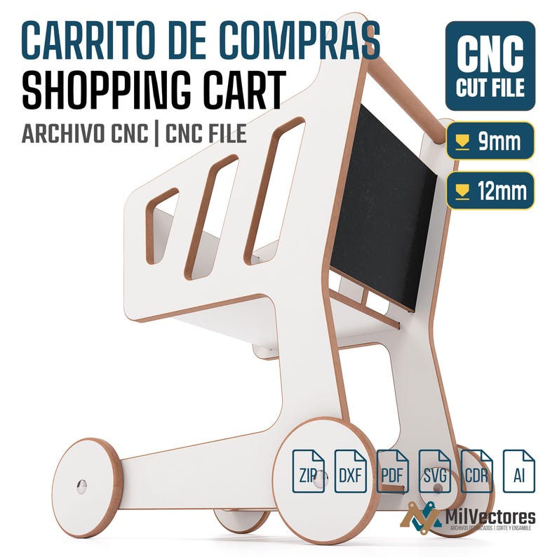 May include: A white and light brown wooden shopping cart CNC cut file with text reading CARRITO DE COMPRAS SHOPPING CART, CNC CUT FILE, 9mm, 12mm, and file formats ZIP, DXF, PDF, SVG, CDR, AI. The design features a basket, handle, and four wheels.