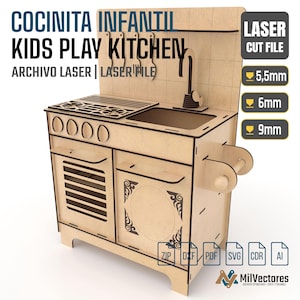 May include: A laser-cut wooden play kitchen featuring a stovetop, sink, faucet, and oven doors. The design includes text reading COCINITA INFANTIL KIDS PLAY KITCHEN, LASER CUT FILE, and material thickness indicators of 5.5mm, 6mm, and 9mm.