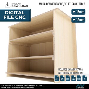 May include: A light-colored wooden flat-pack table with three horizontal shelves. The image includes text: DIGITAL FILE CNC, MESA DESMONTABLE / FLAT-PACK-TABLE, 15mm, 18mm, INCLUDED IN THE DOWNLOAD, and ARCHIVO DIGITAL &mdash; NO SE ENV&Iacute;A PRODUCTO F&Iacute;SICO.