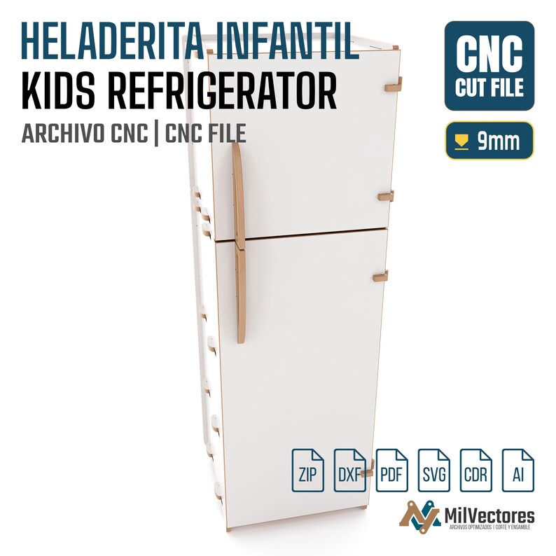 May include: A white toy refrigerator CNC cut file with light wood-toned edges and handles. The design features two doors and includes text labels like HELADERITA INFANTIL, KIDS REFRIGERATOR, CNC CUT FILE, and 9mm, along with file format icons.