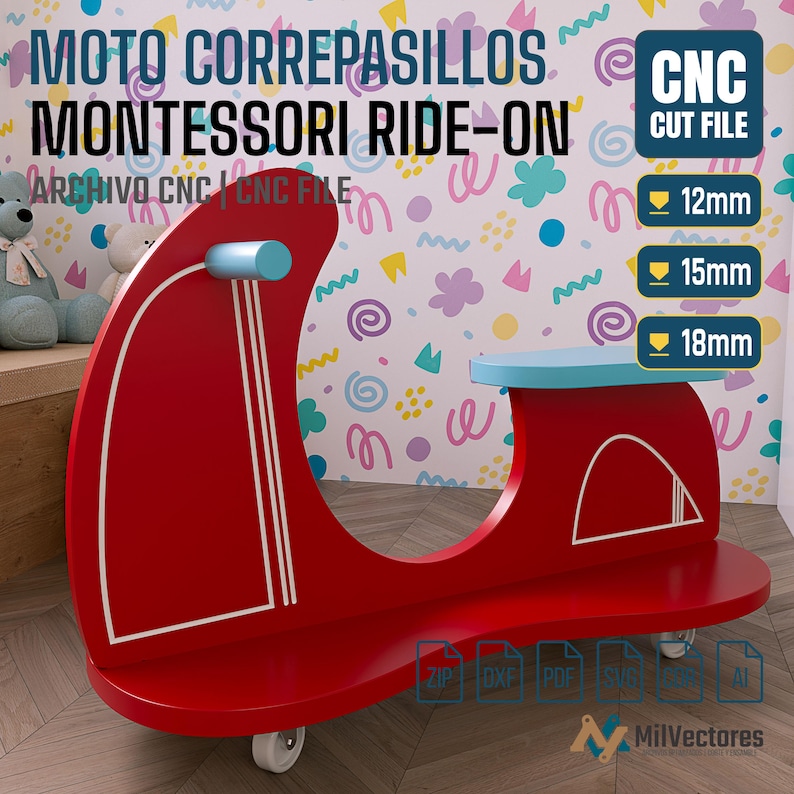 May include: A red ride-on toy with a light blue seat and handlebars, featuring white line details. The image includes text: MOTO CORREPASILLOS MONTESSORI RIDE-ON, CNC CUT FILE, and material thickness options of 12mm, 15mm, and 18mm for digital fabrication.
