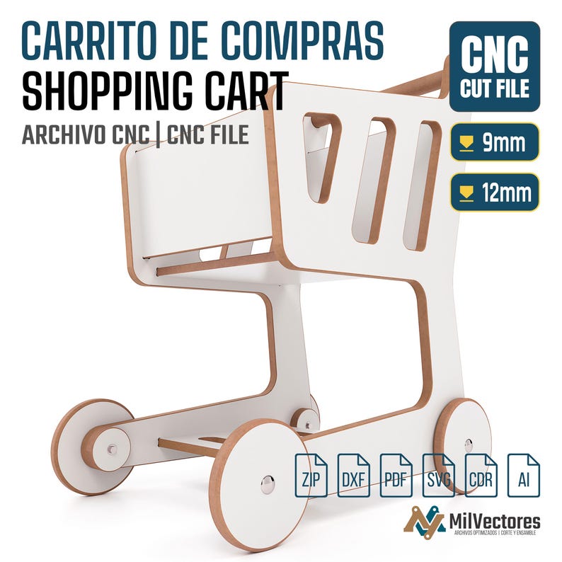May include: A white wooden shopping cart CNC cut file with natural wood edges. The design features four wheels and a basket structure. Text includes "CARRITO DE COMPRAS SHOPPING CART", "CNC CUT FILE", "9mm", "12mm", and file formats ZIP, DXF, PDF, SVG, CDR, AI.