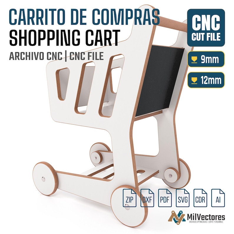 May include: A white and light brown wooden shopping cart model with four wheels and a handle. The image includes text: CARRITO DE COMPRAS SHOPPING CART, ARCHIVO CNC, CNC FILE, CNC CUT FILE, 9mm, 12mm, ZIP, DXF, PDF, SVG, CDR, AI, and MilVectores.