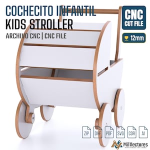May include: A white and light brown wooden toy pram with four wheels and a handle. The image includes text: COCHECITO INFANTIL KIDS STROLLER, ARCHIVO CNC | CNC FILE, CNC CUT FILE, 12mm, ZIP, DXF, PDF, SVG, CDR, AI, and the MilVectores logo.