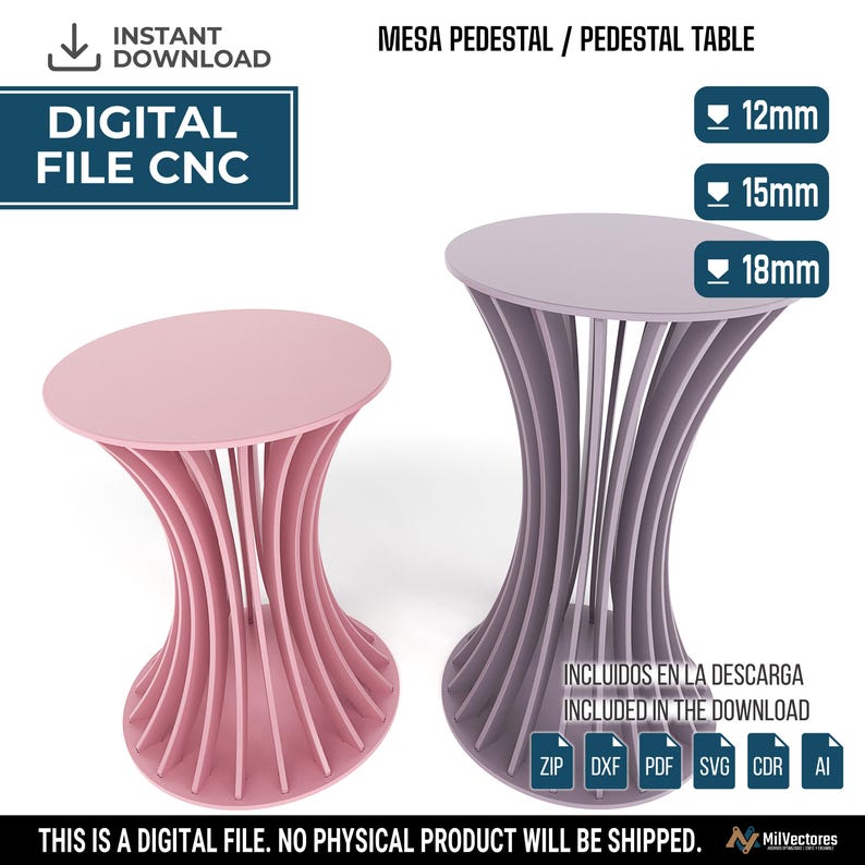 May include: A digital file for a CNC pedestal table featuring two round tables with curved, slatted bases in pink and light purple. The image includes text labels for 12mm, 15mm, and 18mm thicknesses, along with file format icons for ZIP, DXF, PDF, SVG, CDR, and AI.