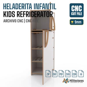 May include: A digital CNC cut file for a kids refrigerator, featuring white panels with light wood edges. The design includes a top freezer and bottom fridge section with cutout handles. Text includes HELADERITA INFANTIL, KIDS REFRIGERATOR, CNC CUT FILE, and 9mm.