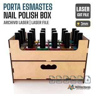 May include: A light brown wooden nail polish box with a drawer, designed for 3mm material. The top holds multiple nail polish bottles with black caps. Text includes PORTA ESMALTES NAIL POLISH BOX, LASER CUT FILE, and file formats ZIP, DXF, PDF, SVG, CDR, AI.