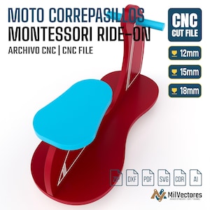 May include: A red and blue ride-on toy with a seat and handlebars. The image includes text: MOTO CORREPASILLOS MONTESSORI RIDE-ON, CNC CUT FILE, and icons for 12mm, 15mm, and 18mm thicknesses. File format icons for ZIP, DXF, PDF, SVG, CDR, and AI are visible.