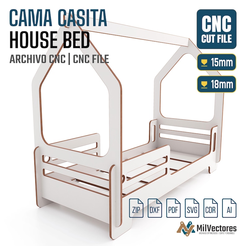 Pu&ograve; includere: Un file di taglio CNC per un letto a forma di casetta, bianco con bordi marroni. Il testo include CAMA CASITA HOUSE BED, ARCHIVO CNC | CNC FILE, CNC CUT FILE, 15mm, 18mm, e i formati ZIP, DXF, PDF, SVG, CDR, AI. Struttura con tetto e sponde.