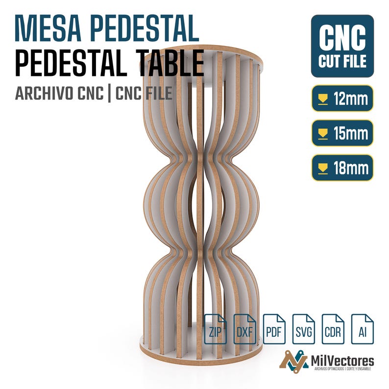 May include: A CNC cut file for a pedestal table featuring a cylindrical design with vertical, curved wooden slats. The text reads MESA PEDESTAL PEDESTAL TABLE, ARCHIVO CNC, CNC FILE, CNC CUT FILE, 12mm, 15mm, 18mm, ZIP, DXF, PDF, SVG, CDR, AI, MilVectores.