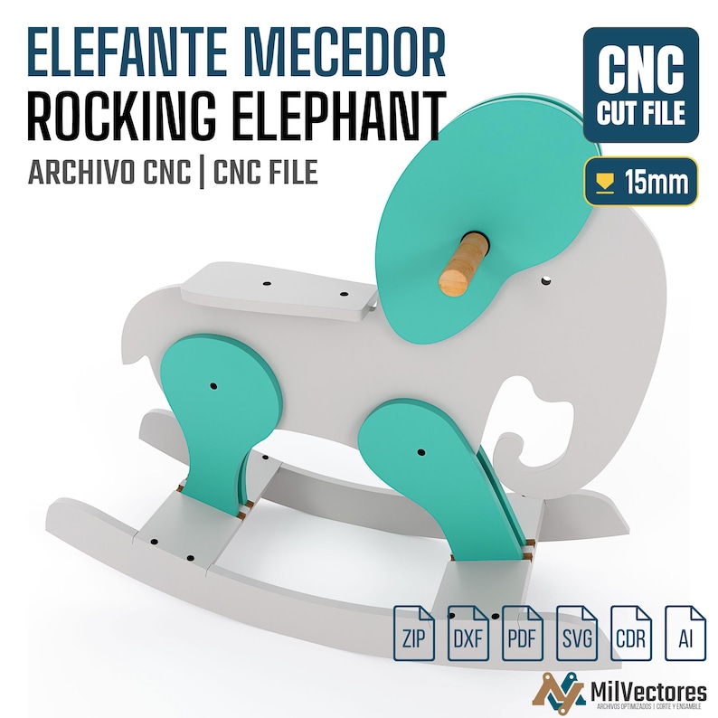 May include: A rocking elephant CNC cut file design featuring light gray and teal components with a wooden handle. The text reads ELEFANTE MECEDOR ROCKING ELEPHANT, ARCHIVO CNC | CNC FILE, CNC CUT FILE, 15mm, ZIP, DXF, PDF, SVG, CDR, AI, and MilVectores.