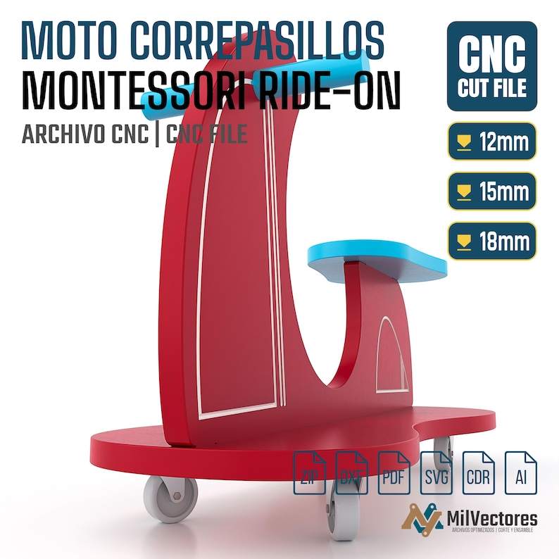 May include: A red ride-on toy with blue handlebars and a blue seat, featuring white line details. Text includes MOTO CORREPASILLOS MONTESSORI RIDE-ON, CNC CUT FILE, and 12mm, 15mm, 18mm. File formats ZIP, DXF, PDF, SVG, CDR, and AI are listed.