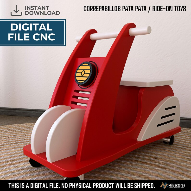 May include: A red and white wooden ride-on toy scooter with a horizontal handlebar, a yellow circular headlight detail, and four small wheels. The image includes text stating DIGITAL FILE CNC, INSTANT DOWNLOAD, and CORREPASILLOS PATA PATA.