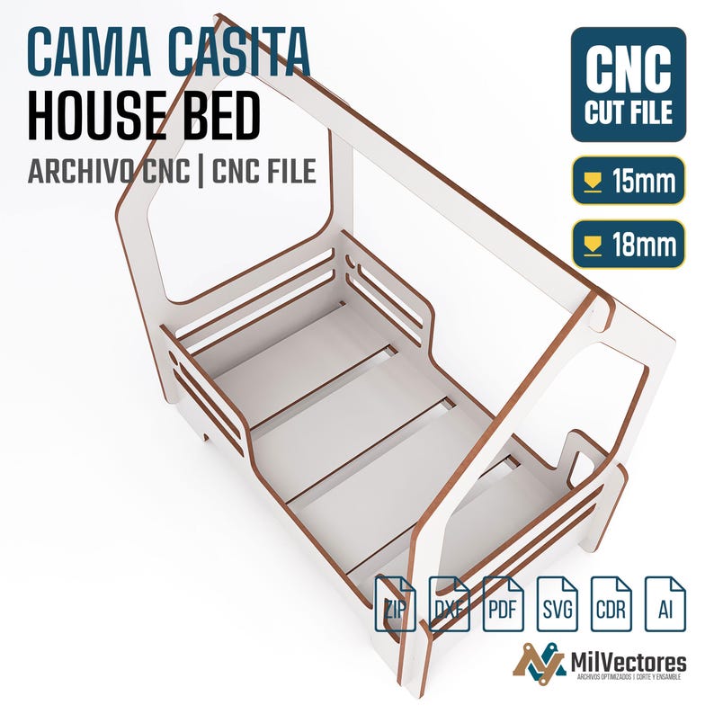 Pu&ograve; includere: Una struttura letto a forma di casetta bianca con bordi marroni, presentata come file di taglio CNC. L'immagine include il testo CAMA CASITA HOUSE BED, CNC CUT FILE, 15mm, 18mm e icone di formato ZIP, DXF, PDF, SVG, CDR e AI.