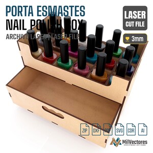 May include: A light brown wooden nail polish organizer with a tiered rack holding multiple bottles and a bottom drawer. The text reads PORTA ESMALTES NAIL POLISH BOX LASER CUT FILE 3mm. Includes icons for ZIP, DXF, PDF, SVG, CDR, and AI file formats.