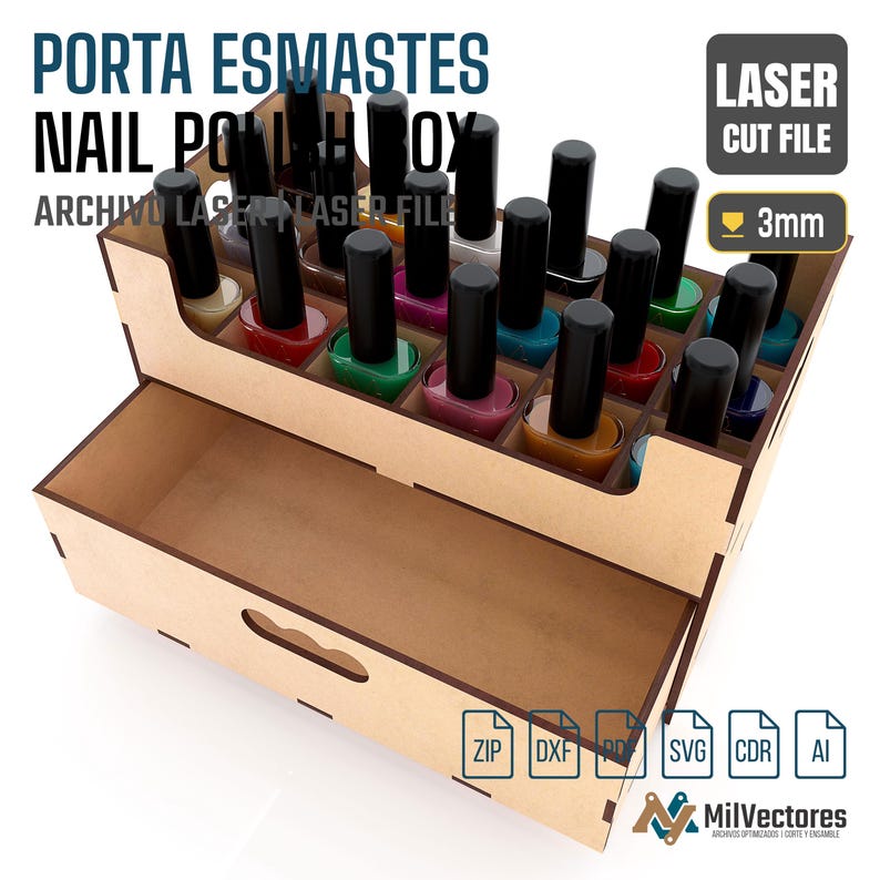 May include: A light brown wooden nail polish organizer with a tiered rack holding multiple bottles and a bottom drawer. The text reads PORTA ESMALTES NAIL POLISH BOX LASER CUT FILE 3mm. Includes icons for ZIP, DXF, PDF, SVG, CDR, and AI file formats.
